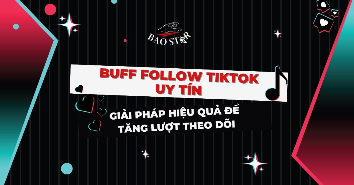 Follow TikTok tăng đề xuất Follow TikTok tăng đề xuất